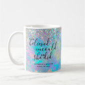 Opal Glitter dacht dat ze Afstuderen kon maken Koffiemok (Links)