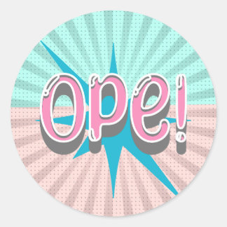 Ope, Funny Midwestern Slang | Retro Pink and Blue Ronde Sticker