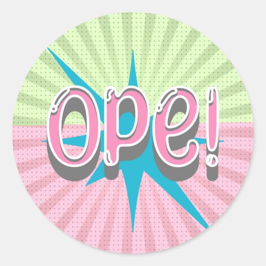 Ope, Funny Midwestern Slang | Retro Pink and Blue Ronde Sticker (Voorkant)