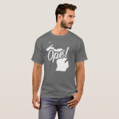 Ope Michigan White Midwest State Fun Phrase Saying T-shirt (Voorkant volledig)