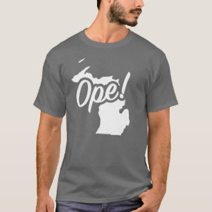 Ope Michigan Wit Midwest Staat Leuke Uitdrukking Z T-shirt