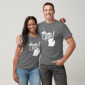 Ope Michigan Wit Midwest Staat Leuke Uitdrukking Z T-shirt (Unisex)