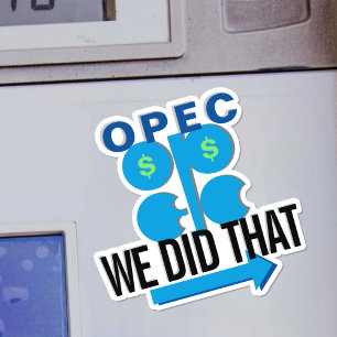 OPEC Oil Cartel WE HEBBEN DEZE Sticker GASPumpulp