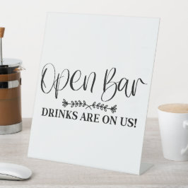 Open Bar Drinken zijn op ons voetstuk Reclamebord Met Voetstuk