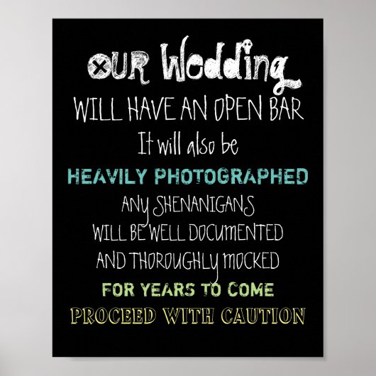 Open Bar Wedding Sign Attentie Funny elke kleur Poster (Voorkant)