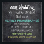 Open Bar Wedding Sign Cauny Funny Poster<br><div class="desc">Het humoristische teken dat je moet gebruiken op je bruiloft of een andere functie,  omdat de tekst aanpasbaar is. Lettertypestijlen en -kleuren kunnen worden aangepast.</div>