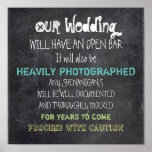 Open Bar Wedding Sign Cauny Funny Poster<br><div class="desc">Het humoristische teken dat je moet gebruiken op je bruiloft of een andere functie,  omdat de tekst aanpasbaar is. Lettertypestijlen en -kleuren kunnen worden aangepast.</div>