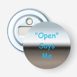 "Open" betekent "opening met opening voor fles" me Button Flesopener