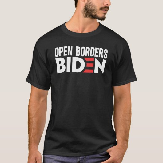 Open Borders Biden T-shirt (Voorkant)