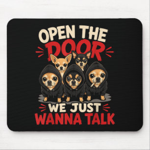 Open De Deur We Praten Gewoon Grappig Chihuahua Me Muismat