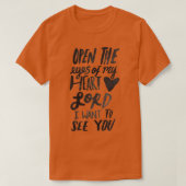Open de ogen van mijn Heart Lord T-shirt (Design voorkant)