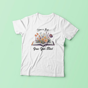 Open een boek en laat je geest groeien t-shirt