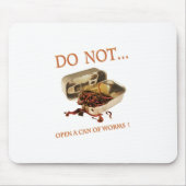 Open geen blik van de Wormen Muismat (Voorkant)