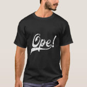 Open Grappige Midwestern Slang T-shirt (Voorkant)