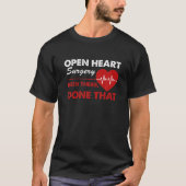 Open hartchirurgie Kunst Funny Quote Heart Attenti T-shirt (Voorkant)