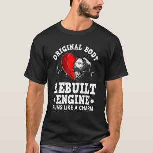 Open hartchirurgie Oorspronkelijke herbouwmachine T-shirt