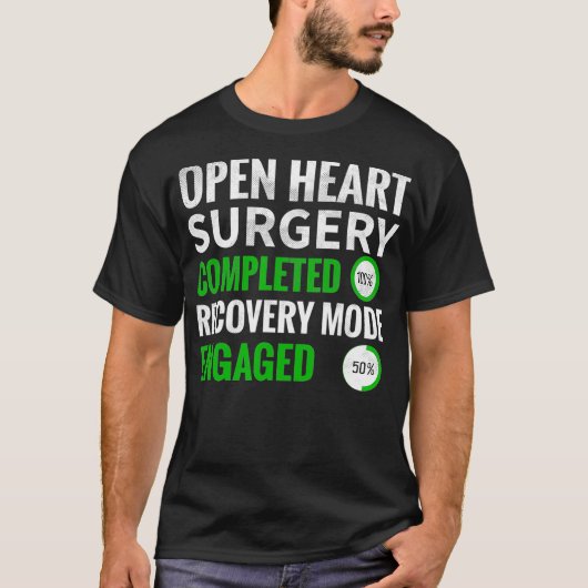 Open Heart Chirgery Recovery Mode ingeschakeld Ope T-shirt (Voorkant)