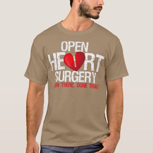 Open Heart Surgery Been There Done That Patient T-shirt (Voorkant)
