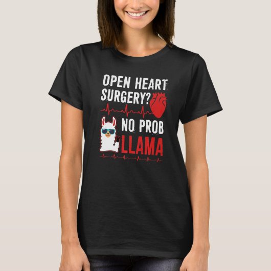 Open Heart Surgery No Prob Llama T-shirt (Voorkant)