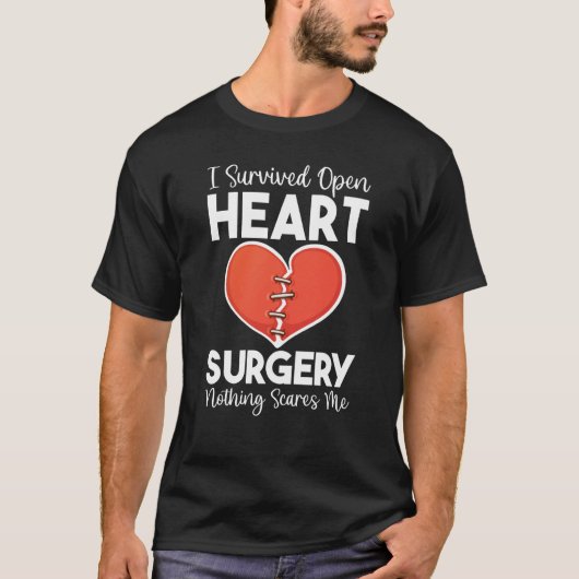 Open Heart Surgery Transplant Nothing Scares Heart T-shirt (Voorkant)