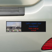 Open onze grenzen zullen verkeerd gaan - Bumpersti Bumpersticker (Op auto)