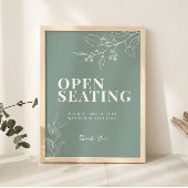 Open Seating Sage Green Wedding Sign Poster
