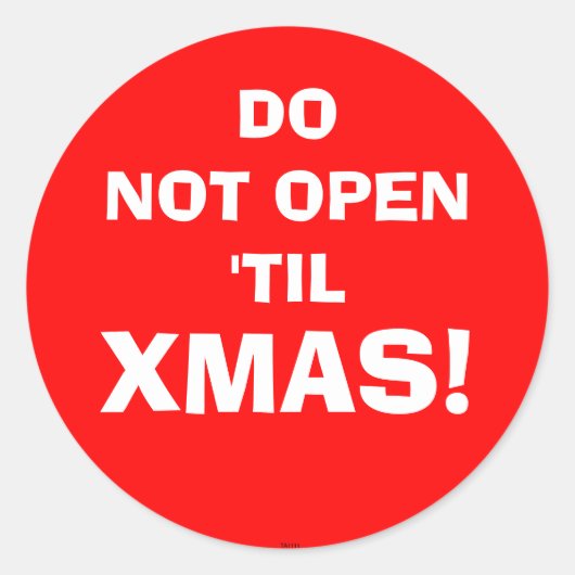 OPEN 'TIL, XMAS! -Sticker Ronde Sticker (Voorkant)