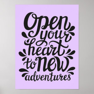 Open uw hart voor nieuwe avonturen poster