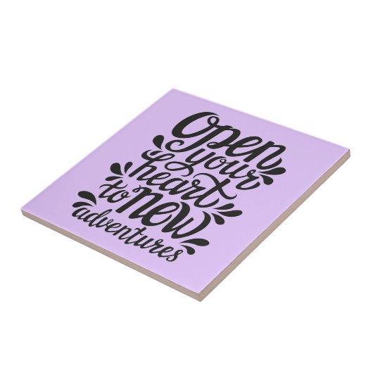 Open uw hart voor nieuwe avonturen tegeltje (Zijkant)