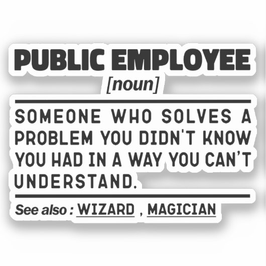 Openbaar Medewerker Noun Ambtenaar Dad Humor Sticker (Voorkant)
