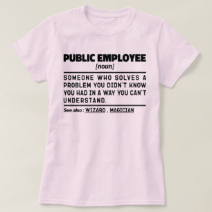 Openbaar Medewerker Noun Ambtenaar Dad Humor T-shirt