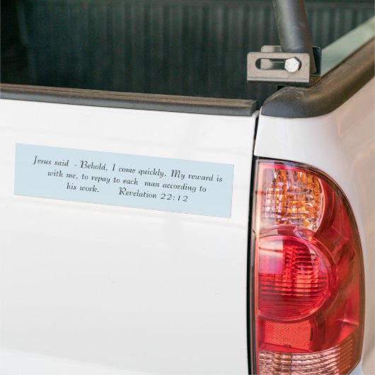 Openbaring 22:12 bumpersticker (Op Truck)