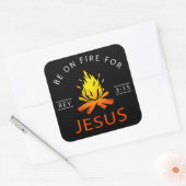 Openbaring 3:15 Wees op Vuur voor Jezus Christelij Vierkante Sticker (Envelop)