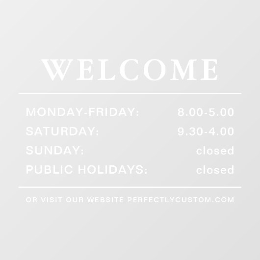 Openingstijden welkom witte tekst transparant raamsticker (Vel)