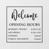 Openingstijden welkom zwart en transparant raamsticker (Vel)