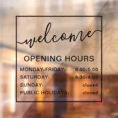 Openingstijden welkom zwart en transparant raamsticker (Vel 2)