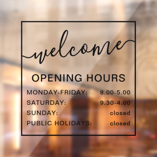 Openingstijden welkom zwart en transparant raamsticker (Vel 2)