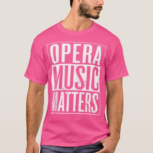 Opera Music Matters Opera Muzikant Opera Singer T-shirt (Voorkant)