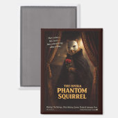 Opera Phantom Eekhoorn Parodie Magneet (Voorkant / Achterkant)