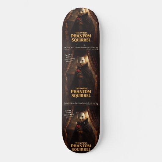 Opera Phantom Eekhoorn Parodie Persoonlijk Skateboard (Voorkant)