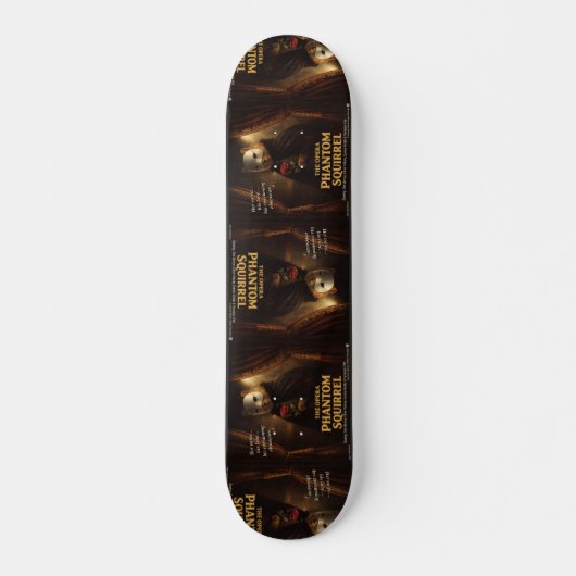 Opera Phantom Eekhoorn Parodie Persoonlijk Skateboard (Voorkant)