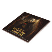 Opera Phantom Eekhoorn Parodie Tegeltje (Zijkant)