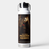 Opera Phantom Eekhoorn Parodie Waterfles (Voorkant)