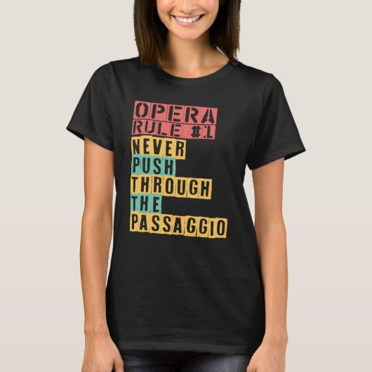 Opera Rule nooit door de Passaggio Opera T-shirt (Voorkant)