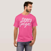 Opera Singer T-shirt (Voorkant volledig)