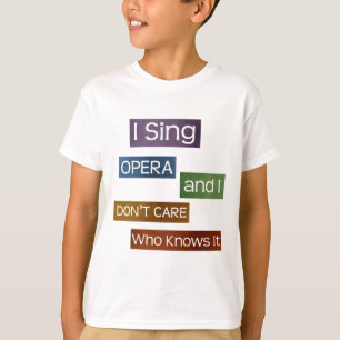 Opera Singer T-shirt