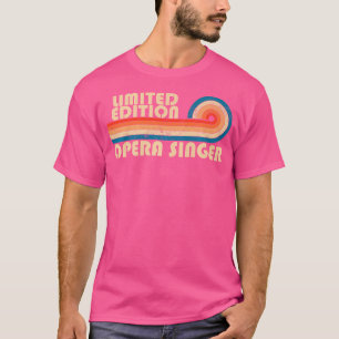 Opera Zanger Grappig Baan Titel Beroep Verjaardag T-shirt