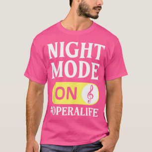 Opera Zanger Vocalist Life Choir Muziektheatershow T-shirt