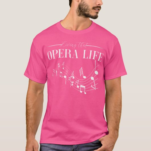 Opera Zanger Vocalist Life Choir Muziektheatershow T-shirt (Voorkant)