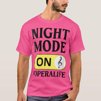 Opera Zanger Vocalist Life Choir Muziektheatershow T-shirt